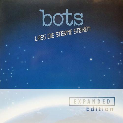 Bots - Lass Die Sterne Stehen (Expanded Edition / Remastered 2025) (2025)