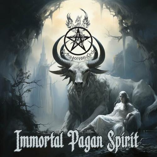 Pythagorean Circle - Immortal Pagan Spirit (2025)