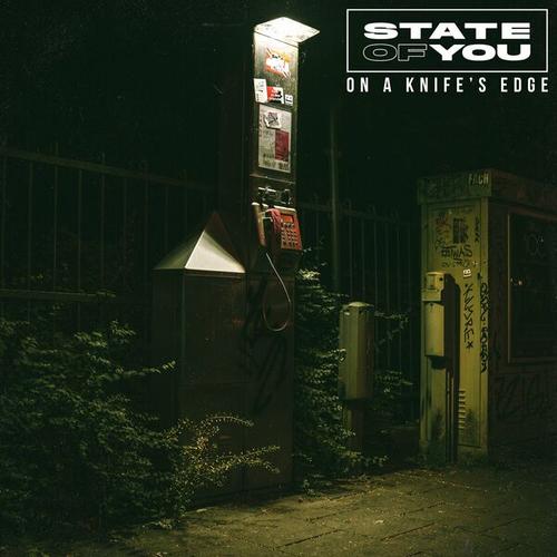 State Of You - On a Knife's Edge (2025)