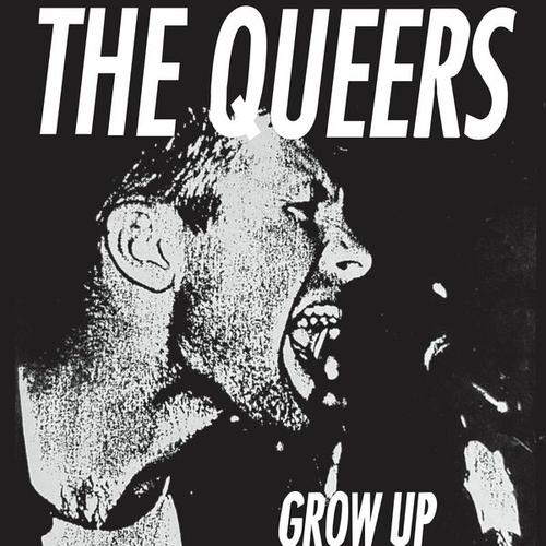 The Queers - Grow Up (Original Mix 2024 Remaster) (2025) 320|FLAC