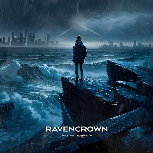 Ravencrown - Relive the Imagination (2024)