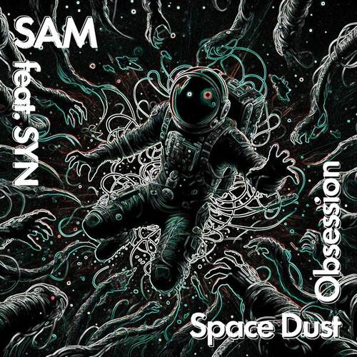 Sam - Space Dust Obsession (2025)