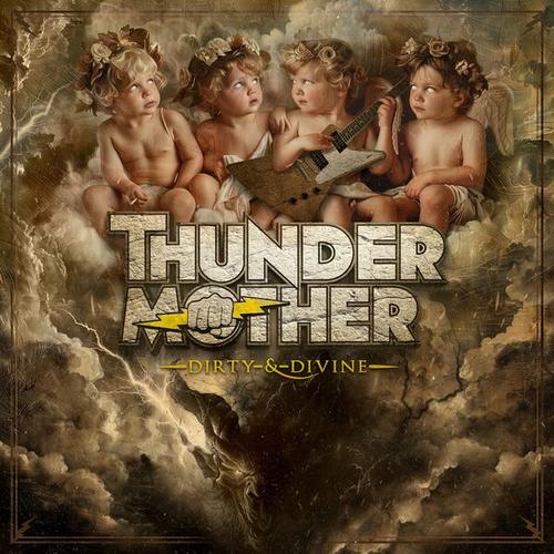 Thundermother - Dirty & Divine (2025) 320|FLAC|CD|Scans