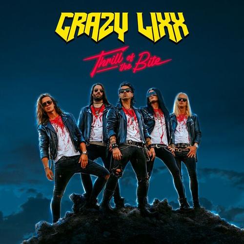 CRAZY LIXX - Thrill Of The Bite (2025) 320|FLAC|Hi-Res|CD Scans