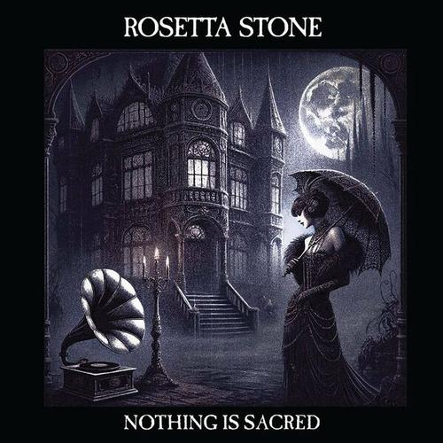 Rosetta Stone - Nothing Is Sacred (2025) 320|FLAC