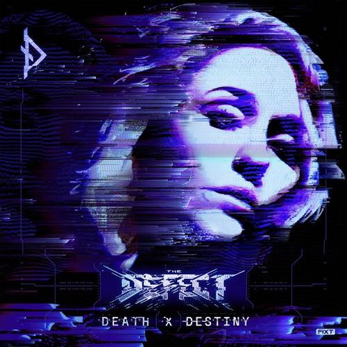The Defect - DEATH X DESTINY (2025)