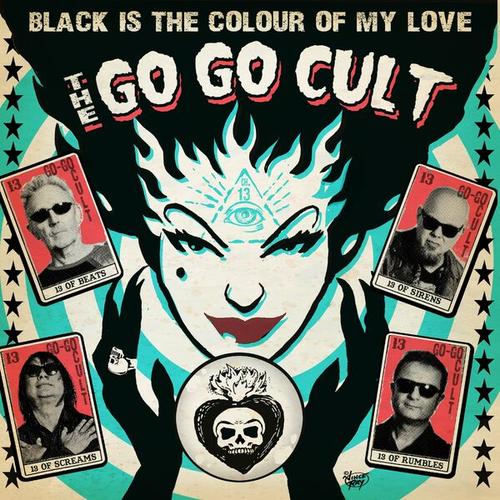 The Go Go Cult - Black Is The colour of My Love (2025)