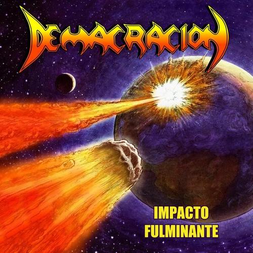 Demacracion - IMPACTO FULMINANTE (2025)