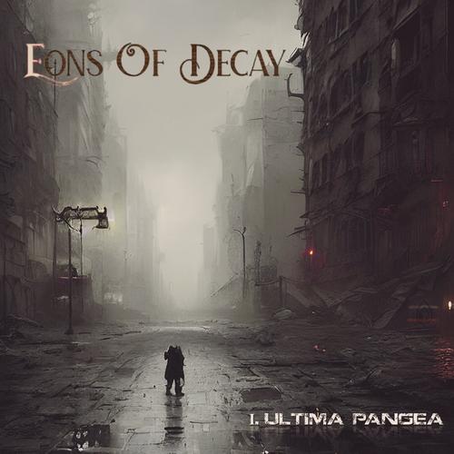 Eons of Decay - Tome 1 Ultima Pangea (2025)