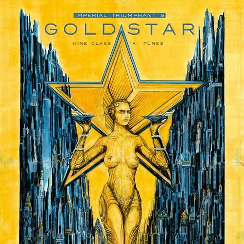 Imperial Triumphant - Goldstar (2025) 320|FLAC|Hi-Res|CD|Scans