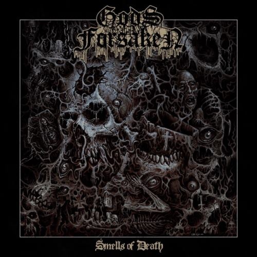Gods Forsaken - Smеlls Оf Dеаth (2019)