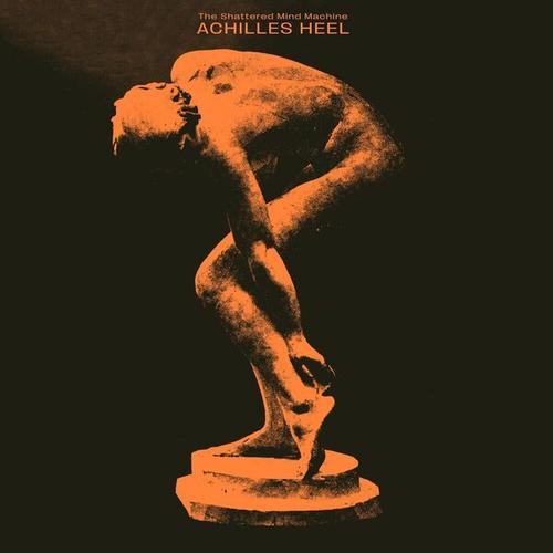 The Shattered Mind Machine - Achilles Heel (2025) 320|FLAC