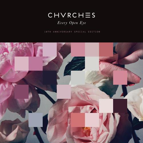CHVRCHES - Every Open Eye (10 Year Anniversary Special Edition) [2CD] (2025) 320|FLAC