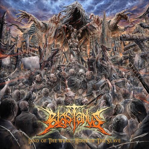 Blastanus - Land of the Weak, Home of the Slave (2025) 320|FLAC