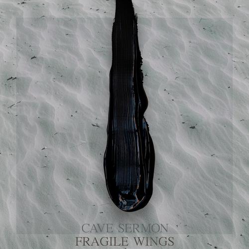 Cave Sermon - Fragile Wings (2025) 320|FLAC
