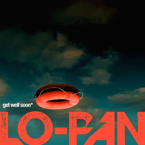 Lo-Pan - Get Well Soon (2025) 320|FLAC