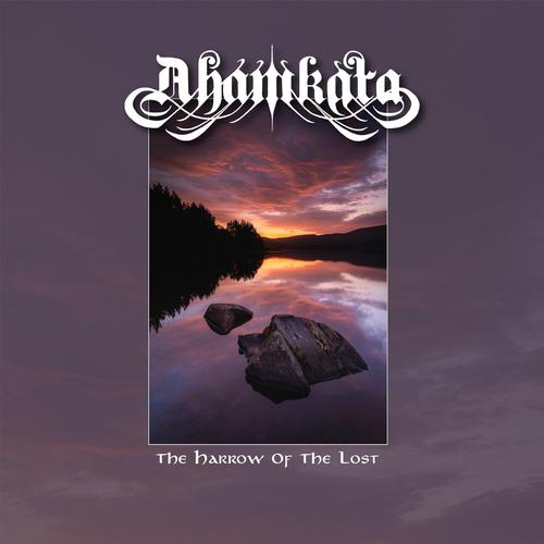 Ahamkara - The Harrow of the Lost (2025)