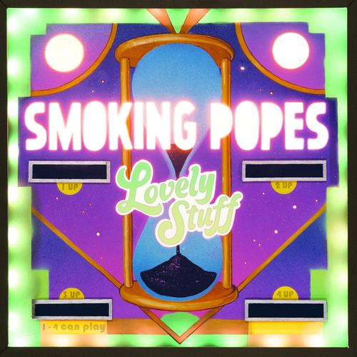 Smoking Popes - Lovely Stuff (2025)