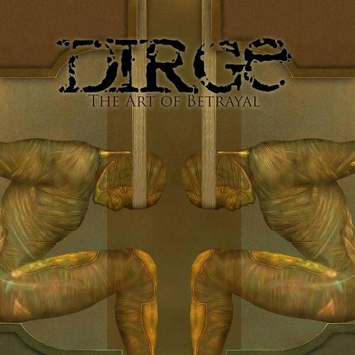 Dirge - The Art of Betrayal (20th Anniversary Edition remixed and remastered) (2025) 320|FLAC