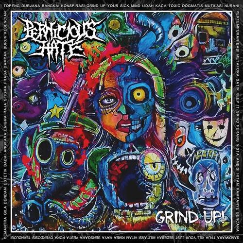 Pernicious Hate - Grind Up! (2025)