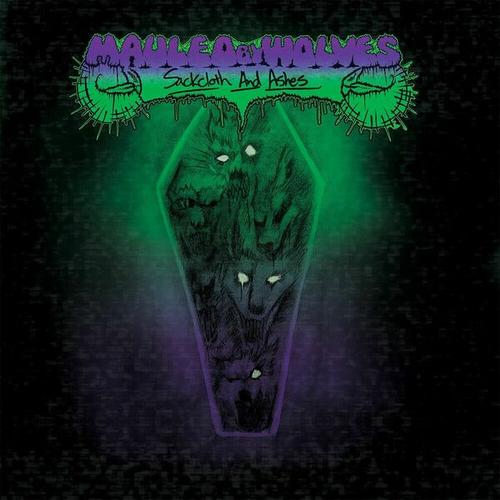 Mauled By Wolves - Sackcloth and Ashes (2025)