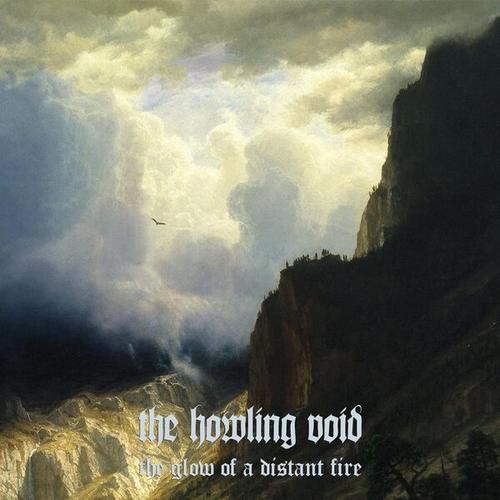 The Howling Void - The Glow of a Distant Fire (2025) 320|FLAC
