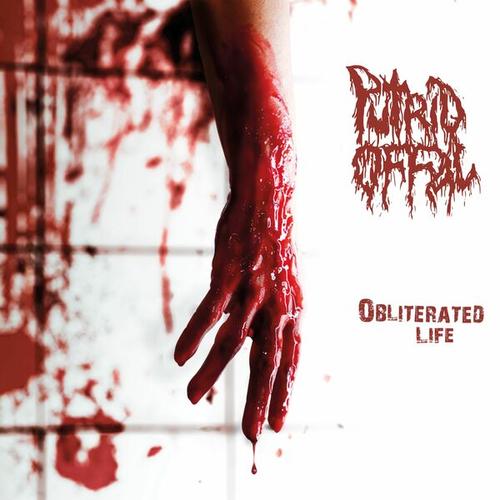 Putrid Offal - Obliterated Life (2025) 320|FLAC