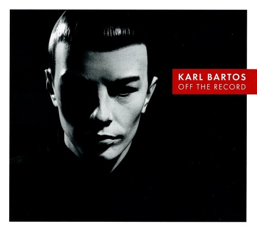 Karl Bartos - Оff Тhе Rесоrd (2013)
