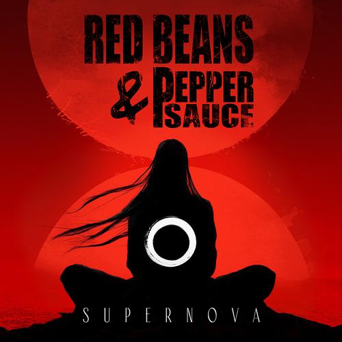 RED BEANS & PEPPER SAUCE - SUPERNOVA (2025)