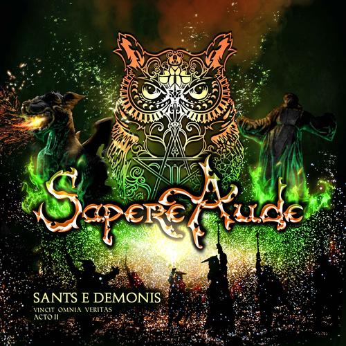 Sapere Aude - Sants e Demonis (Vincit Omnia Veritas Acto II) (2025)