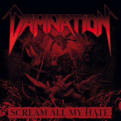 Damnation - Scream All My Hate (2025)