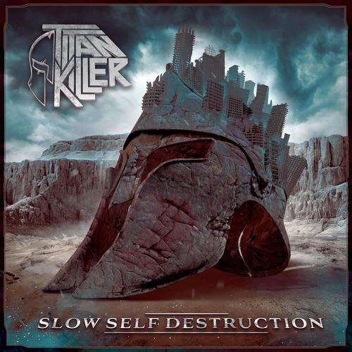 Titan Killer - Slow Self-Destruction (2025) 320|FLAC