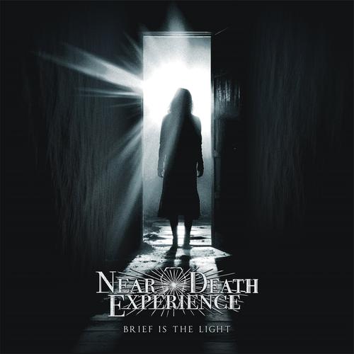 NEAR DEATH EXPERIENCE - Brief Is The Light (2024/2025)