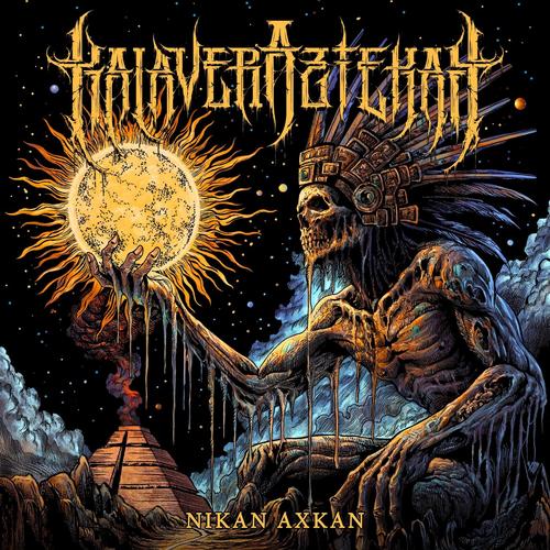 Kalaveraztekah - Nikan Axkan (2025)