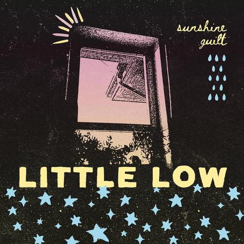 Little Low - Sunshine Guilt (2025)