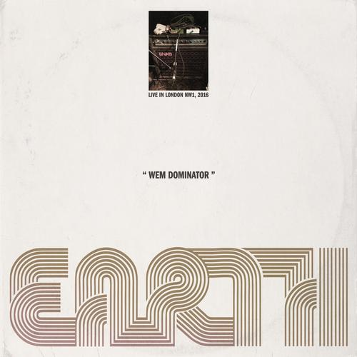 Earth - WEM Dominator (Live in London NW1, 2016) (2025) 320|FLAC