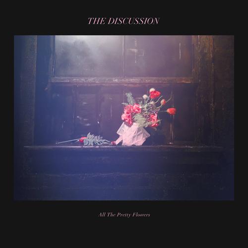 The Discussion - All The Pretty Flowers (2025) 320|FLAC
