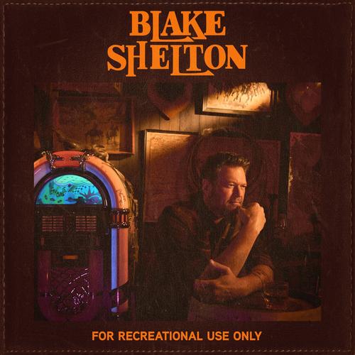 Blake Shelton - For Recreational Use Only (2025)