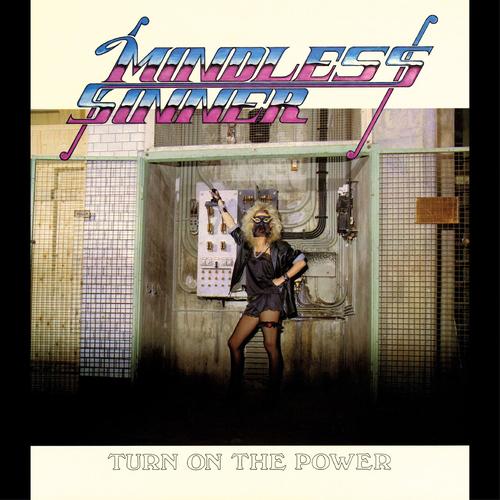 Mindless Sinner - Turn on the Power (2023 Remastered Version) (1986) 320|FLAC