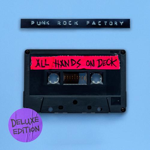 Punk Rock Factory - All Hands on Deck (Deluxe Edition) (2025)