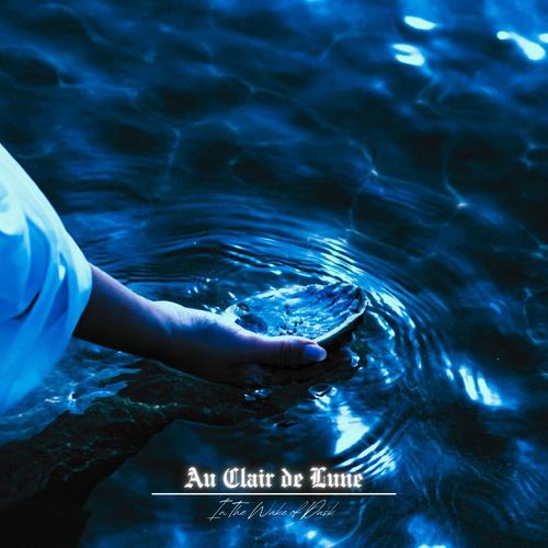 Au Clair de Lune - In The Wake of Dusk (2025)