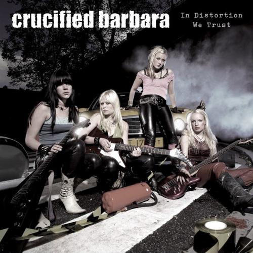 Crucified Barbara - In Distortion We Trust (Remaster 2025) (2006) 320|FLAC