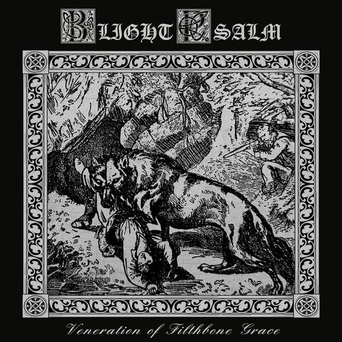 Blight Psalm - Veneration of Filthbone Grace (2025)