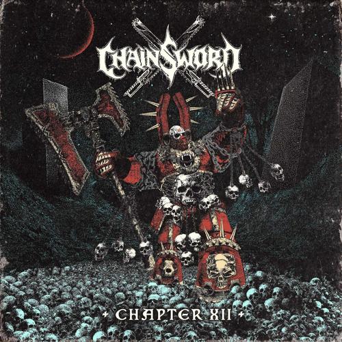 Chainsword - Chapter XII (2025)