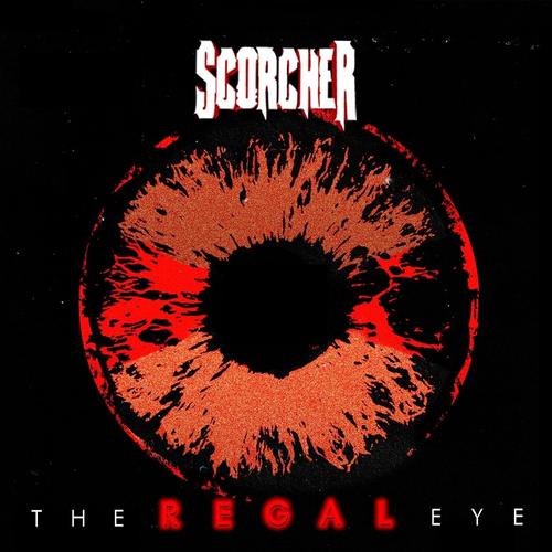 Scorcher - The Regal Eye (2025)