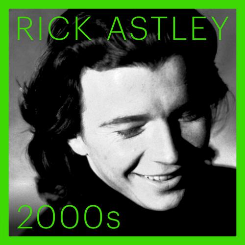 Rick Astley - 2000s (2025) 320|FLAC