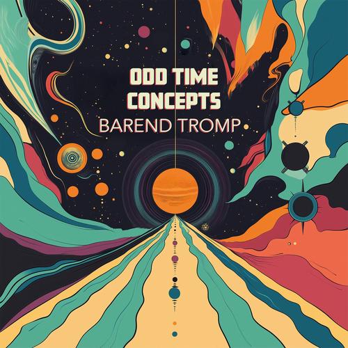 Barend Tromp - Odd Time Concepts (2025)