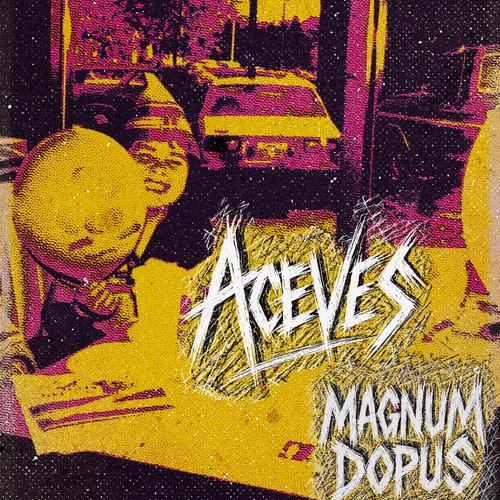 Aceves - Magnum Dopus (2025)