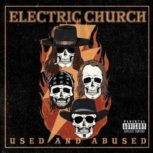 Electric Church - Used and Abused (2025)