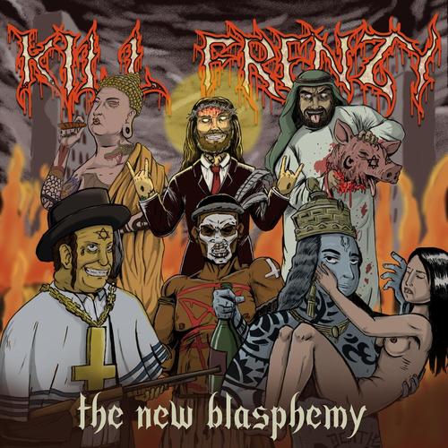 Kill-Frenzy - The New Blasphemy (2025)